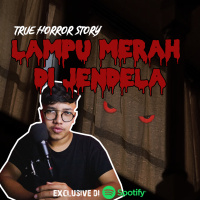 LAMPU MERAH DI JENDELA - Podcast Bagi Horror
