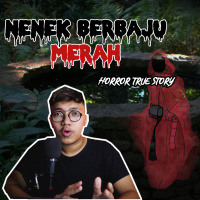 NENEK BERBAJU MERAH - Podcast Bagi Horror