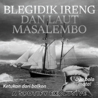 BLEGIDIK IRENG!! DAN KISAH DI MASALEMBO - Podcast Bagi Horror