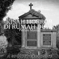 KISAH HORROR DIRUMAH DUKA - Podcast Bagi Horror