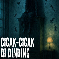 CICAK-CICAK DI DINDING - Podcast Bagi Horror
