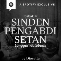 SINDEN PENGABDI SETAN (LANGGAR WATUBUMI) BABAK 4 by @Diosetta - Podcast Bagi Horror