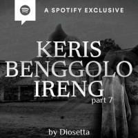 KERIS BENGGOLO IRENG by @Diosetta (PART 7) END - Podcast Bagi Horror