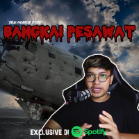 BANGKAI PESAWAT - Podcast Bagi Horror