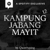 KAMPUNG JABANG MAYIT (PART 12) by @Qwertyping - Podcast Bagi Horror