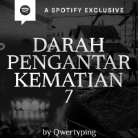 DARAH PENGHANTAR KEMATIAN (PART 7) by @Qwertyping | Podcast Bagi Horror