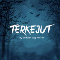 TERKEJUT by Podcast Bagi Horror EPISODE 1 - PULANG