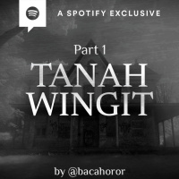 TANAH WINGIT 1994 (PART 1) by @Bacahorror - Podcast Bagi Horror