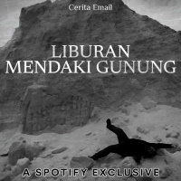 PENGALAMAN LIBURAN MENDAKI GUNUNG! - Podcast Bagi Horror