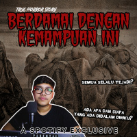 BERDAMAI DENGAN KEMAMPUAN INI! - Podcast Bagi Horror