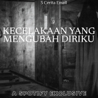 KECELAKAAN INI MERUBAH HIDUPKU! - Podcast Bagi Horror