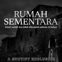 RUMAH SEMENTARA - Podcast Bagi Horror
