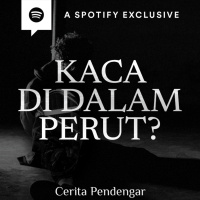 KACA DALAM PERUT? - Podcast Bagi Horror