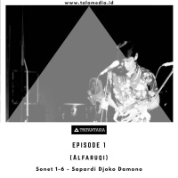 Eps 1. Sonet 1-6 Sapardi Djoko Damono