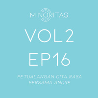 Vol 2 Ep 16 - Petualangan Cita Rasa Bersama Andre