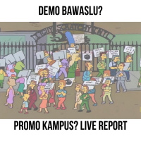 #012 Demo BAWASLU? Promo kampus? Live report (Click-bait)