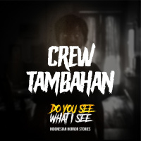 Crew Tambahan | #1533