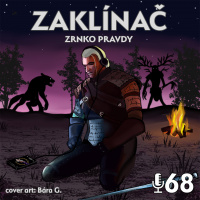 68 - Zaklínač - Zrnko pravdy