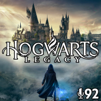 92 - Hogwarts Legacy