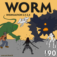 90 - Worm - Insinuation 2.1-2.4
