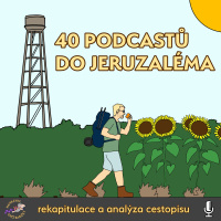 122 - 40 podcastů do Jeruzaléma