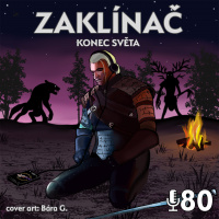80 - Zaklínač - Konec světa