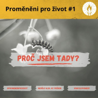 Proč jsem tady?