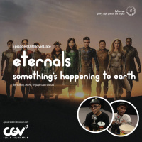 Episode 60 #MovieDate - Eternals: Somethings Happening To Earth