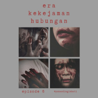 episode 6 - era kekejaman hubungan