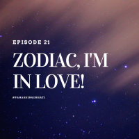 episode 21 - zodiac, im in love!