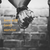 episode 9 - love will (not) survive