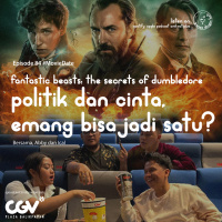 Episode 84 #MovieDate - Fantastic Beasts: The Secrets of Dumbledore: Politik Dan Cinta, Emang Bisa Jadi Satu?