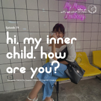 Episode 79 - Hi, My Inner Child. How Are You?