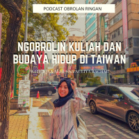 Eps 11. Ngobrolin Kuliah dan Budaya Hidup di Taiwan w/ @ivalhusna