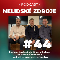 44: Budování autentické firemní kultury s Liborem Šimonem z marketingové agentury Symbio