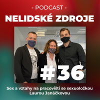 36: Sex a vztahy na pracovišti se sexuoložkou Laurou Janáčkovou