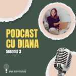 Podcast Cu Diana