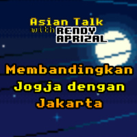 Episode 9: Membandingkan Jogja dengan Jakarta