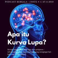 Issue #1 - Intro amp Alasan kenapa kita mudah lupa info penting tapi gampang ingat kenangan sedih?
