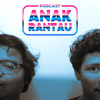 Podcast Anak Rantau