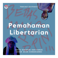 Pemahaman Libertarian // Eps. 20