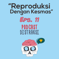 Reproduksi Dengan Kesmas // Eps. 11
