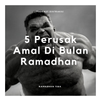 5 Perusak Amal Di Bulan Ramadhan // #RamadhanTiba