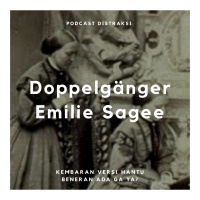 Doppelganger Emilie Sagee // Eps. 18