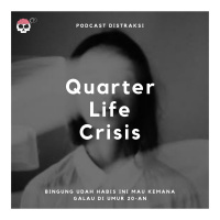 Quarter Life Crisis - Final // Eps. 13