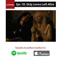 Only Lovers Left Alive bersama Dipa Raditya