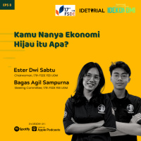 Kamu Nanya Ekonomi Hijau itu Apa? (ft. FSDE FEB UGM) | Idetorial EP 8