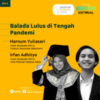 Balada Lulus di Tengah Pandemi (ft. Podcast Selepas Kelas) | Idetorial EP 5