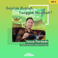 Gejolak Rupiah, Tonggak Musibah? (ft. Josua Pardede) | EP 5