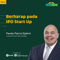Berharap pada IPO Startup (ft. Pandu Patria Sjahrir) | EP 32